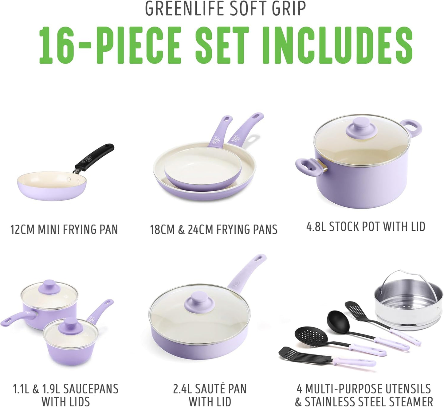 GreenLife Soft Grip Gezonde Keramische Antiaanbaklaag 16-delige Pannenset Over dit item DE POT EN PAN SET INCLUSIEF: 12 cm minikoekenpan, 18 cm en 24 cm koekenpan; 15 cm/1,1l en 18 cm/1,9l steelpan met deksel, 22 cm/4,8 kookpan met deksel, 24 cm/2,4l hapj